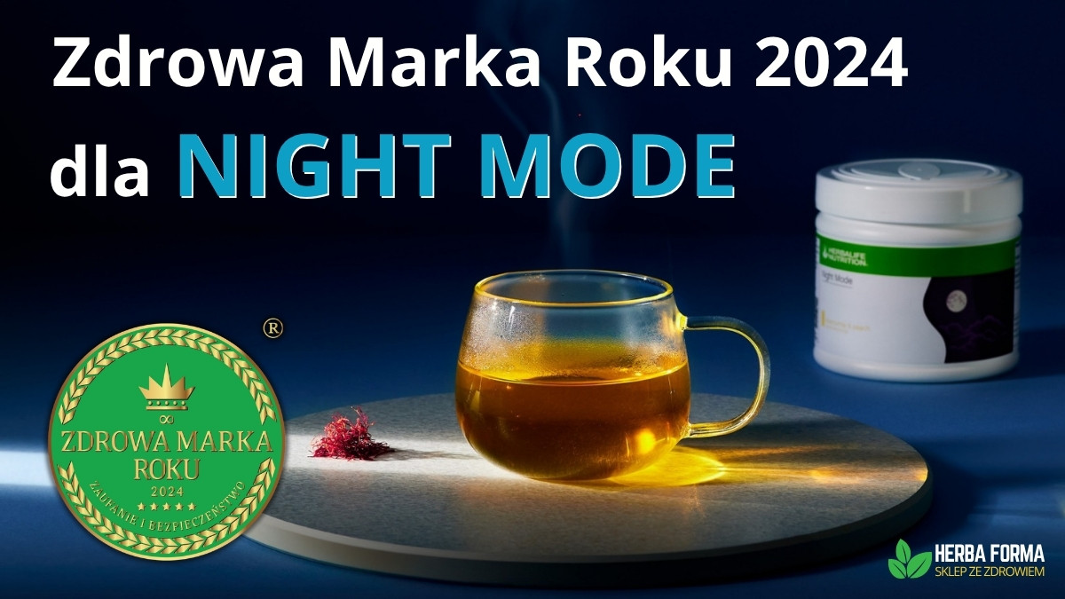 Herbalife Night Mode - "Zdrowa Marka Roku 2024"!