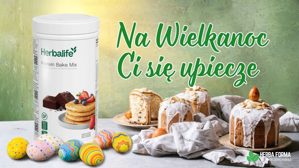 Protein Bake Mix Herbalife - Przepisy na Wielkanoc
