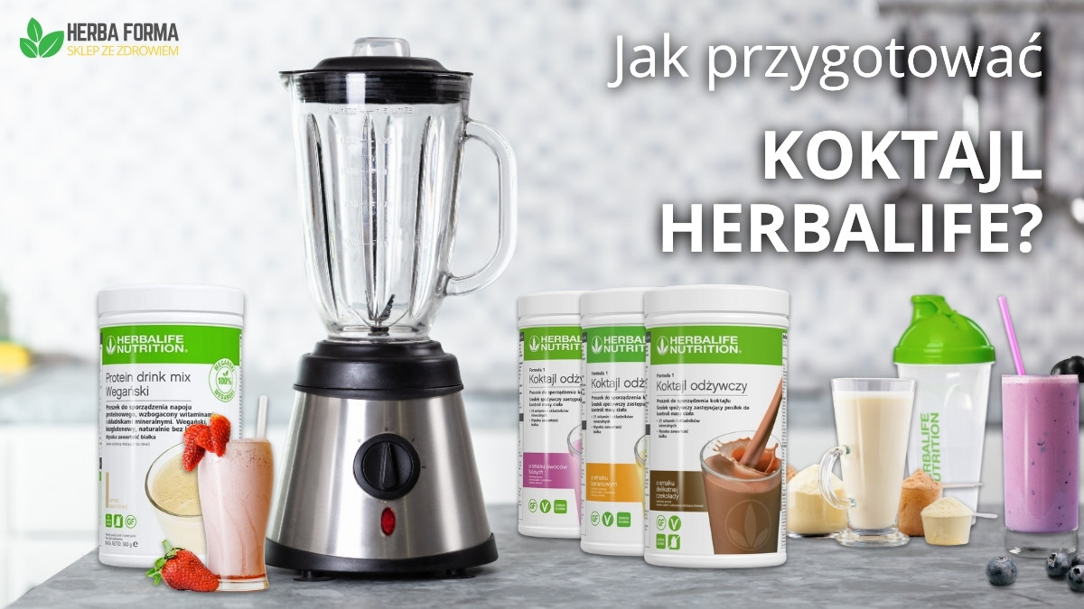 Jak przygotować Koktajl Herbalife?