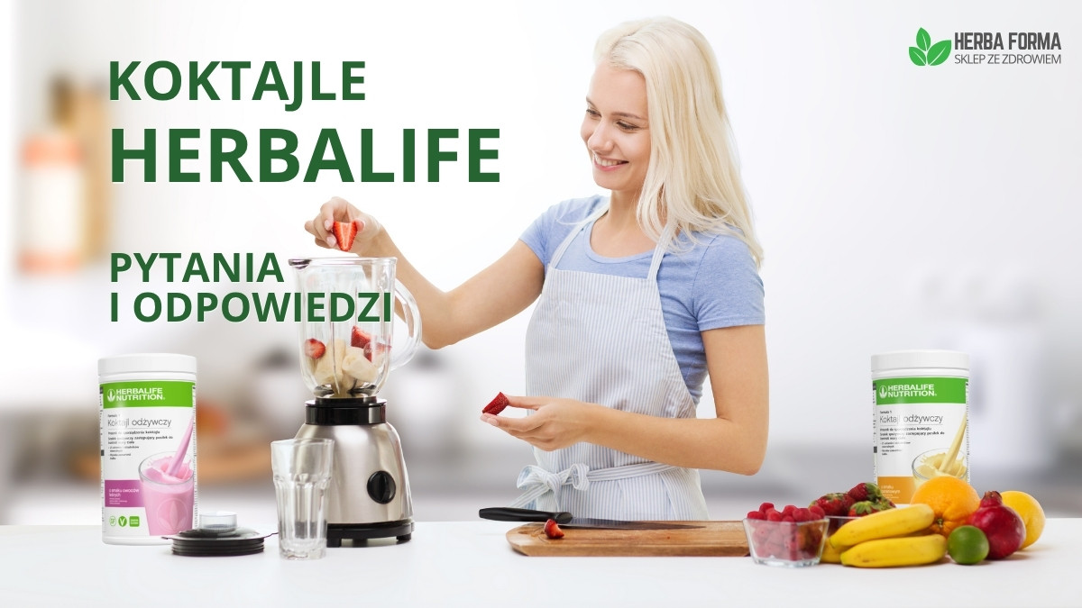 Koktajle Herbalife - najczęstsze pytania i odpowiedzi