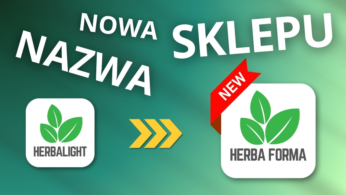 Czas na nową formę! Od dziś Herbalight.pl to HerbaForma.pl